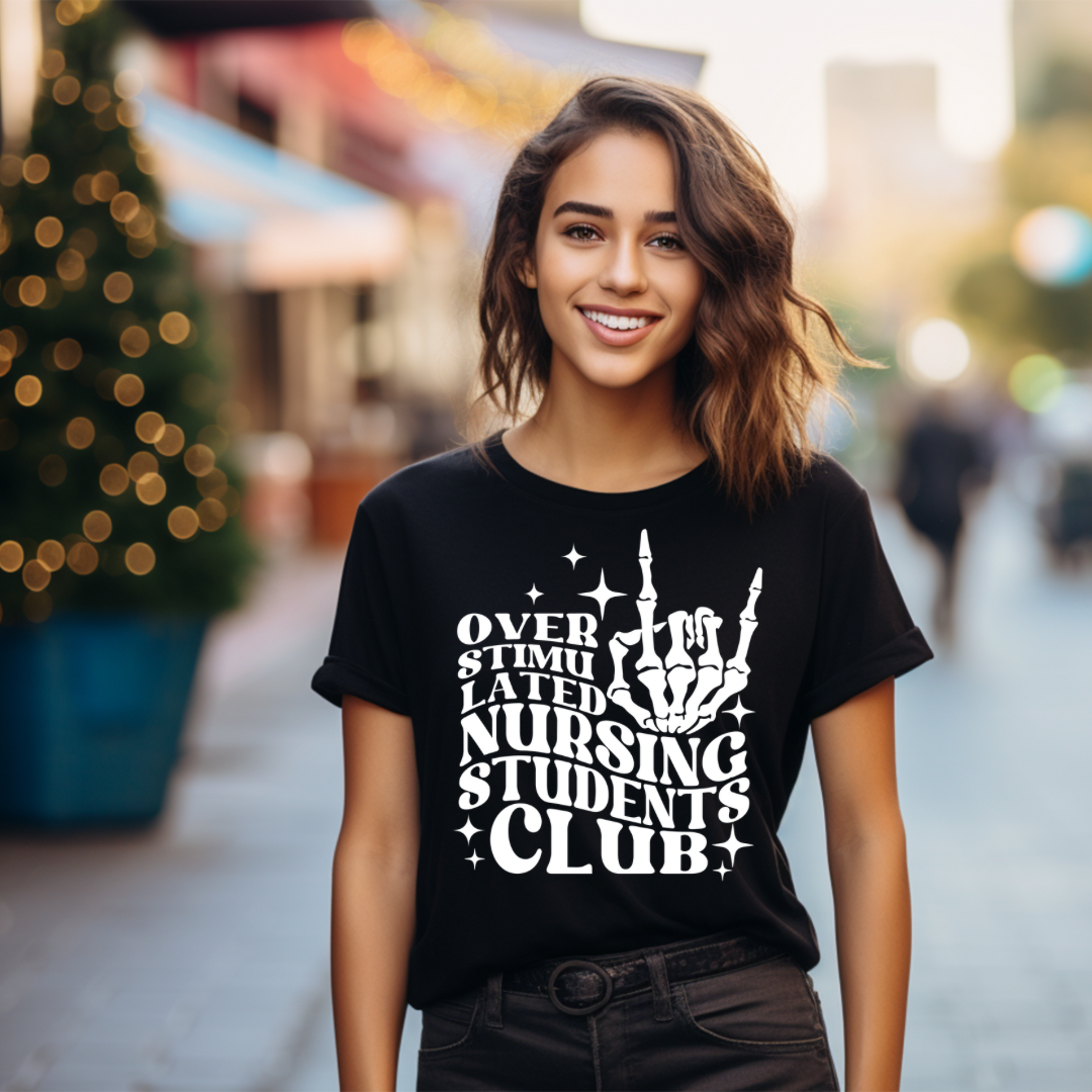 Overstimulated Nursing Students Club Tee