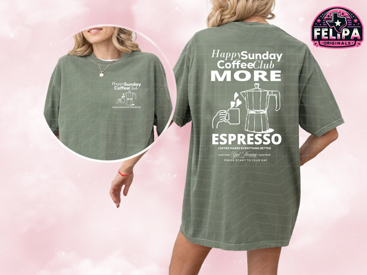 Happy Sunday Coffee Club Espresso Tee – Comfort Colors